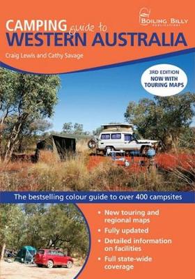 Camping Guide to Western Australia: The Bestselling Colour Guide to Over 400 Campsites