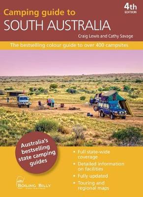 Camping Guide to South Australia: The Bestselling Colour Guide to Over 400 Campsites