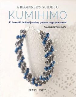 Beginner's Guide to Kumihimo