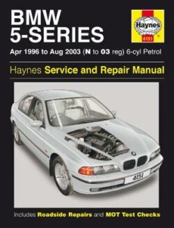 BMW 5 Series 6-cyl Petrol E39 1996-2003 Repair Manual