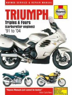 Triumph 750/900 Triples & 1200 Fours 1991-2004 Repair Manual