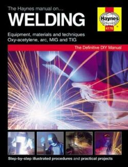 The Haynes Manual On Welding