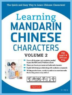 Learning Mandarin Chinese Characters Volume 2