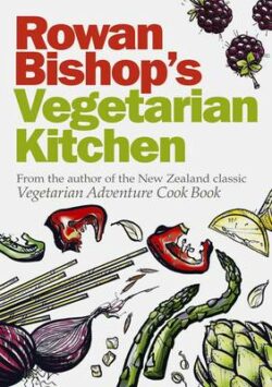 Rowan Bishop's Vegetarian Kitchen