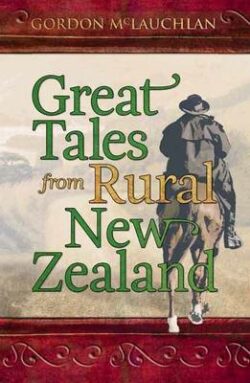 Great Tales from Rural New Zealand