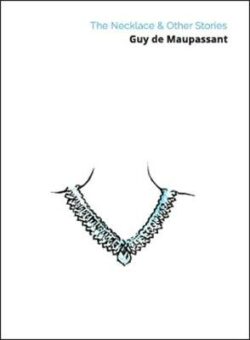 The Necklace  & Other Stories