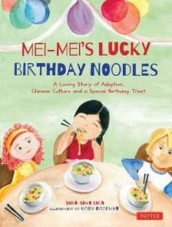 Mei-Mei&apos;s Lucky Birthday Noodles