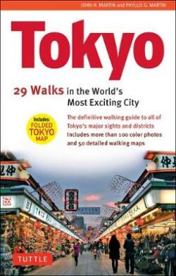 Tokyo, 29 Walks in the World&apos;s Most Exciting City