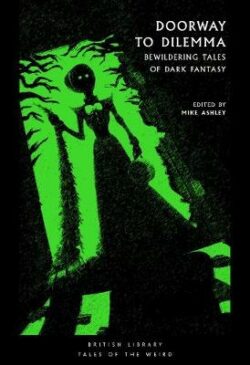 Doorway to Dilemma: Bewildering Tales of Dark Fantasy