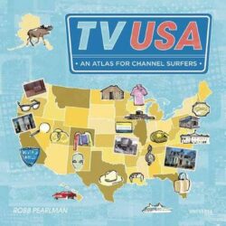 TV USA: An Atlas for Channel Surfers