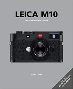 Leica M10: The Expanded Guide