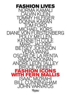 Fashion Lives: Fashion Icons with Fern Mallis