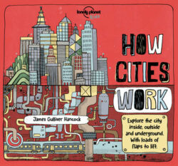 Lonely Planet Kids How Cities Work