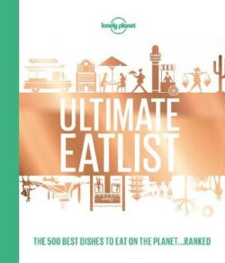 Lonely Planet&apos;s Ultimate Eatlist