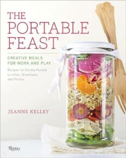 The Portable Feast: Creative Meals for Work and Play