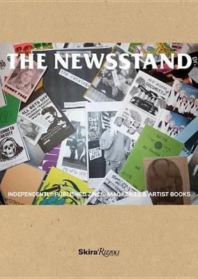 The Newsstand: Independently Published: Zines, Magazines, Journals, and Artist Books