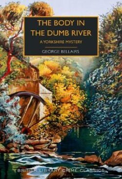 The Body in the Dumb River: A Yorkshire Mystery