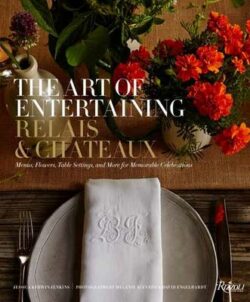 Art of Entertaining Relais & Chateaux