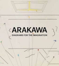 Arakawa: Diagrams for Imagination