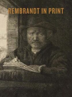 Rembrandt in Print