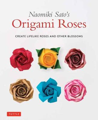 Naomiki Sato's Origami Roses