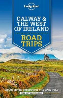 Lonely Planet Galway & the West of Ireland Road Trips