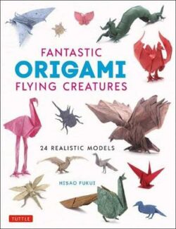 Fantastic Origami Flying Creatures