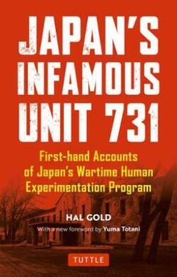 Japan&apos;s Infamous Unit 731