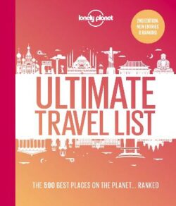 Lonely Planet Lonely Planet&apos;s Ultimate Travel List