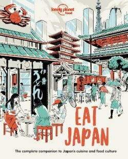 Lonely Planet Eat Japan