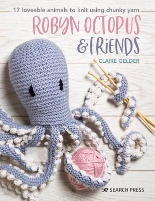 Robyn Octopus & Friends