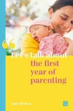 Let's talk about the first year of parenting