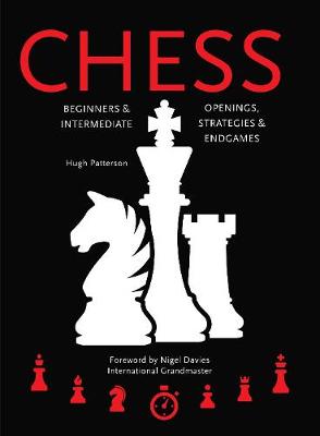 Chess: Beginners & Intermediate; Openings, Strategies & Endgames