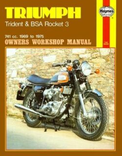 Triumph Trident and BSA Rocket 3 741cc 1969-1975 Repair Manual