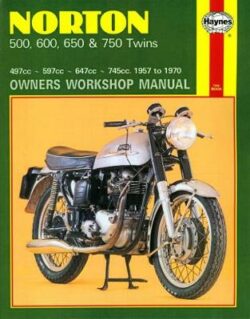 Norton 500, 600, 650 & 750 Twins 1957-1970 Repair Manual