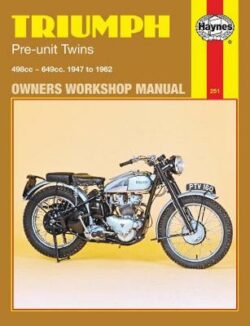 Triumph Pre-unit Twins 500 and 650 cc models 1947-1962 Repair Manual