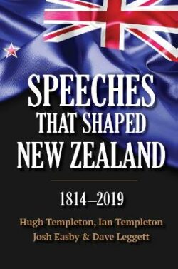 Speeches That Shaped New Zealand 3 Volumes 1814-2019