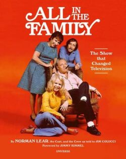 All in the Family: The Show That Changed Television