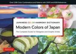 Japanese Color Harmony Dictionary: Modern Colors of Japan