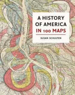 History of America in 100 Maps