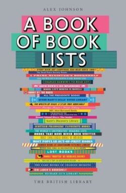 A Book of Book Lists: A Bibliophile&apos;s Compendium