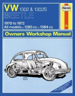 VW Beetle 1302 & 1302S 1970-1972 Repair Manual