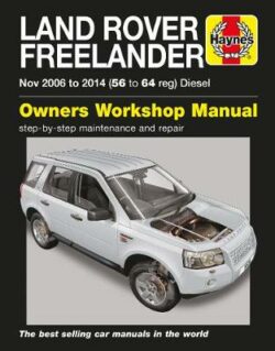 Land Rover Freelander 2006-2014 Repair Manual