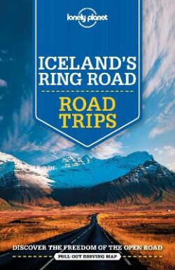 Lonely Planet Iceland&apos;s Ring Road