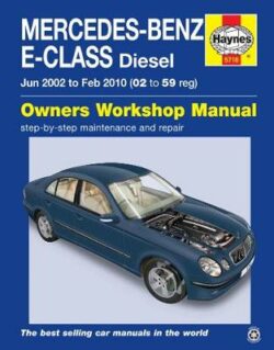 Mercedes-Benz E-Class Diesel W211 2002-2010 Repair Manual