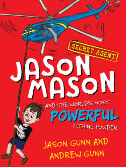 Jason Mason and the World&apos;s Most Powerful Itching Powder