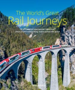 World&apos;s Great Rail Journeys