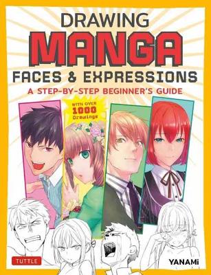 Drawing Manga Faces & Expressions - Bateman Books