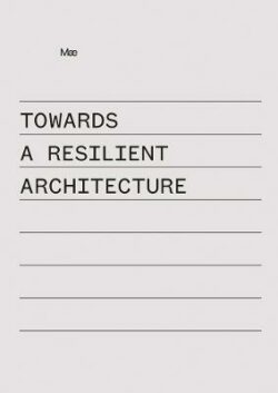 Towards a Resilient Architecture