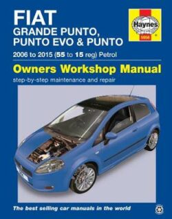 Fiat Grande Punto, Punto Evo, Punto Petrol 2006-2015 Repair Manual